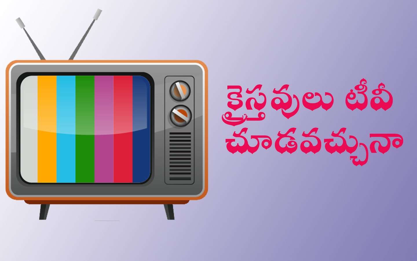 Can Christians Watch Tv-Telugu